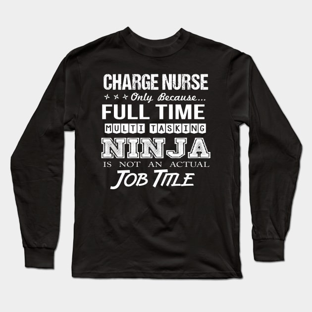 Charge Nurse T Shirt - Superpower Gift Item Tee Long Sleeve T-Shirt by Cosimiaart